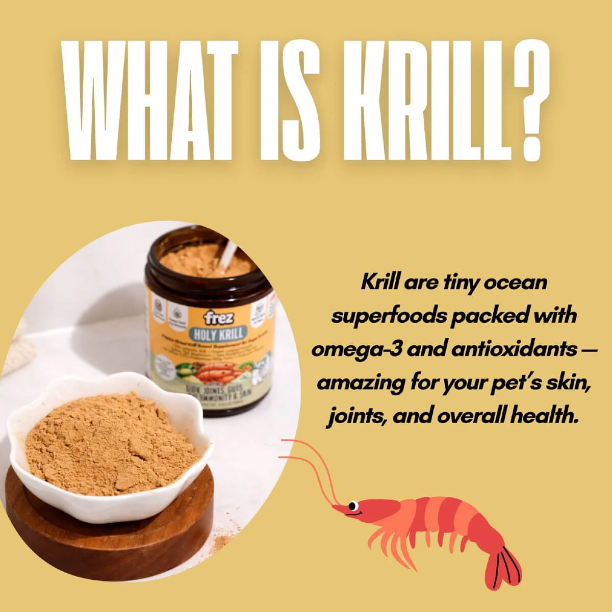 Frez Holy Krill Freeze Dried Krill Based Supplement for Cats and Dogs